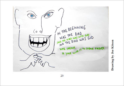 Cartoon of face with words 'In the beginning was the bird and the word was with God and the bird was God Vote Labour if your wish is to Labour forever'.