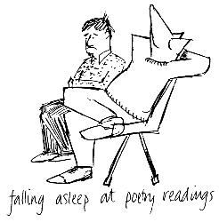 Ted Schofield - falling asleep at poetry readings