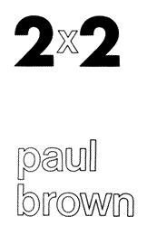 paul brown - 2x2 title page